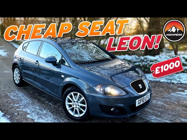 I BOUGHT A CHEAP SEAT LEON FOR £1000