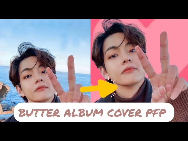 How to make Bts butter album cover profile picture.