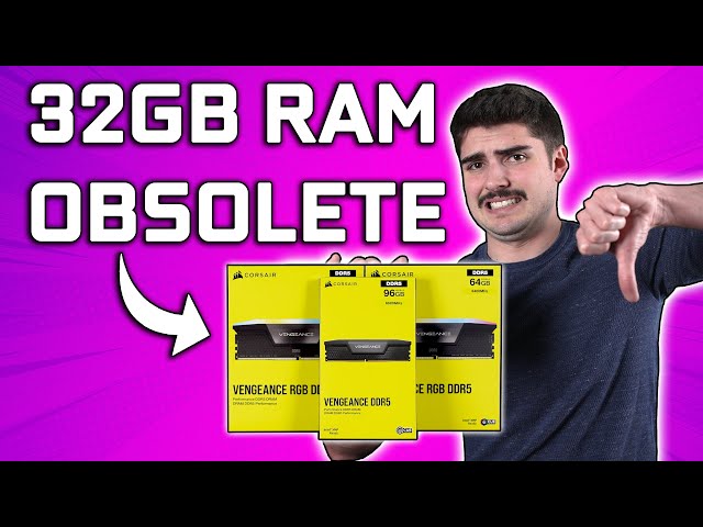 32GB Isn’t Enough - 32 vs 64 vs 96GB DDR5 RAM