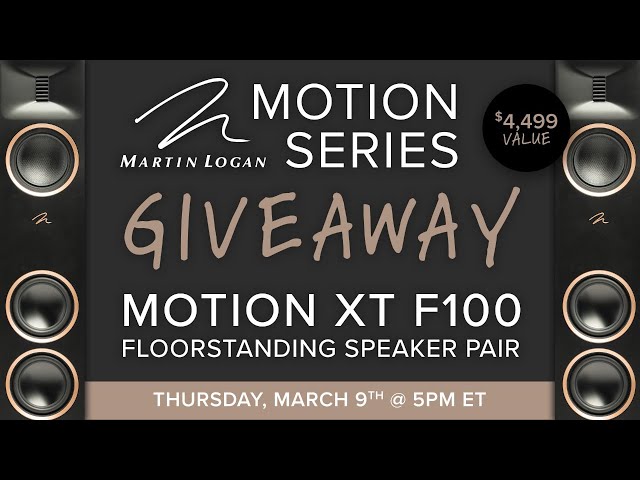 MartinLogan Motion XT F100 Giveaway & Livestream