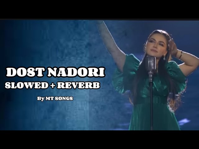 Dost Nadori X Ay Dil Hy Mushkil Best farsi and Urdu Slowed Reverb Song |нигина амонкулова l