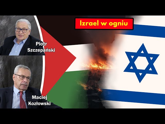 Izrael w ogniu / Maciej Kozłowski i Piotr Szczepański