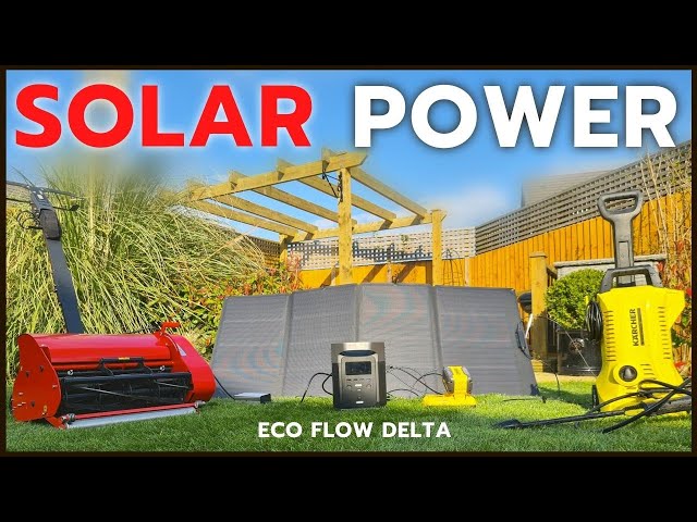 SOLAR CHARGE Your Power Tools - EcoFlow Delta Power Pack