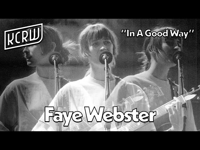 Faye Webster - In A Good Way (Live on KCRW)