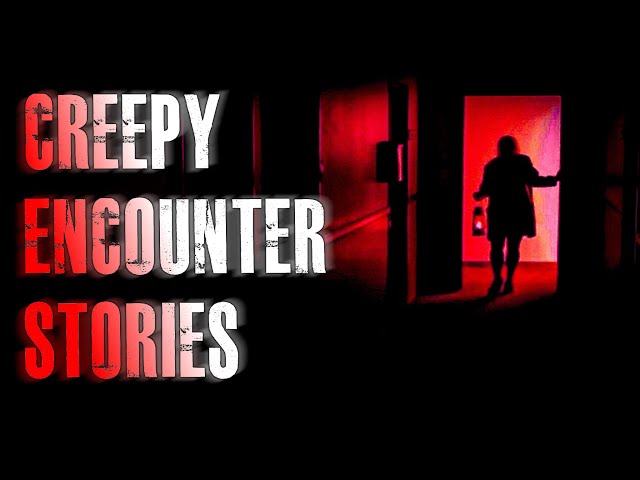 2 TRUE Creepy Encounter Horror Stories | True Scary Stories