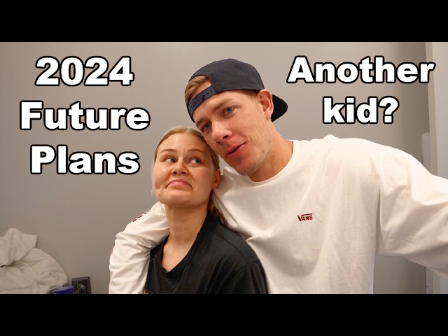 Preparing for 2024 + Future Plans For Kids and Our Goals