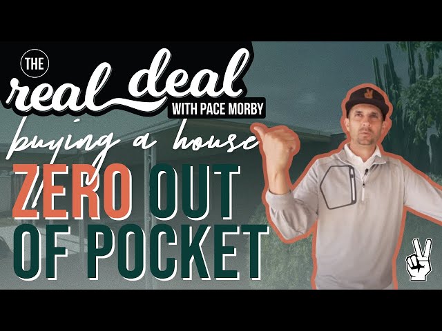 How We Bought a House with ZERO Out of Pocket and 0% Interest | The Real Deal with Pace Morby