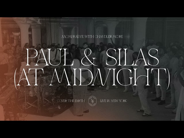 Paul & Silas (At Midnight) feat. Chandler Moore (Official Audio) | Naomi Raine