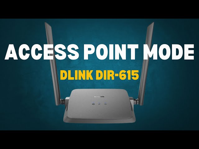 Mastering Dlink DIR 615 Access Mode Settings | Unlocking the Potential of Dlink DIR 615 Access Modes