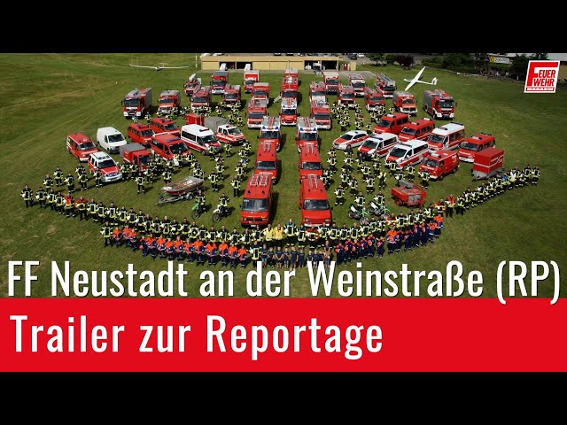 FF Neustadt an der Weinstraße (RP) - Trailer zur Reportage