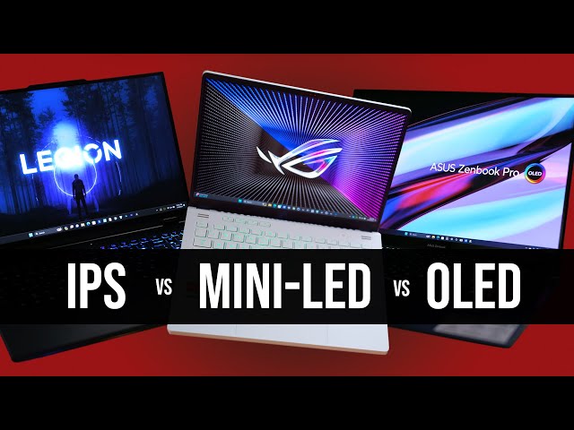 What's the Best Gaming Laptop Display? Mini-LED vs OLED vs IPS