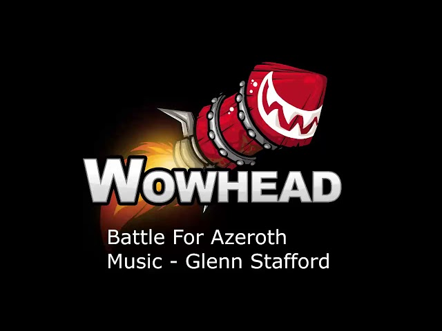 Battle For Azeroth Music - Glenn Stafford