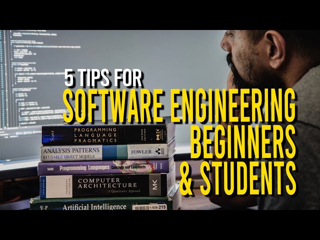 5 Tips for Beginner Software Engineers and Students