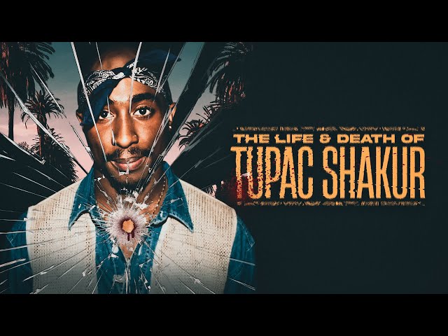 The Life and Death of Tupac Shakur | FULL DOCUMENTARY | 2021