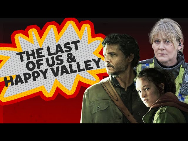 The Last of Us & Happy Valley | Binge or Bin