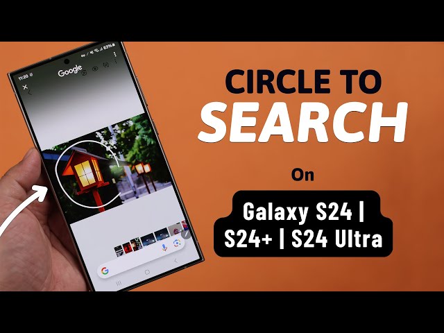 Galaxy S24/S24+/Ultra: How To Enable/Disable "Circle To Search" [AI Feature]