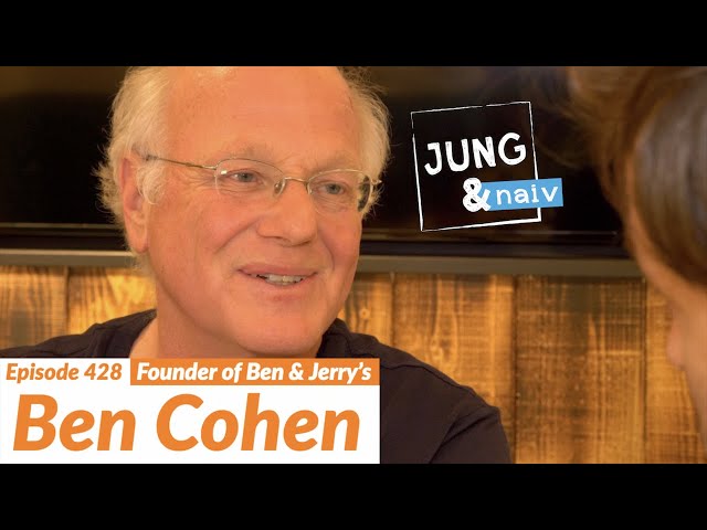 Founder of "Ben & Jerry's" Ben Cohen on maximizing profits & Bernie Sanders - Jung & Naiv #428