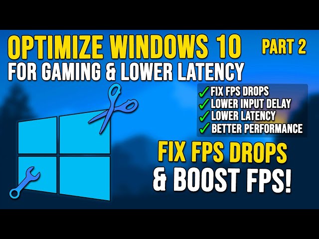 Optimize Windows 10 for GAMING & LOWER LATENCY - Fix FPS Drops & Reduce Input Delay (Fortnite)
