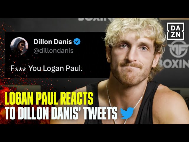'DILLON DANIS IS A PIECE OF S***!' LOGAN PAUL REACTS TO DILLON'S MEAN TWEETS