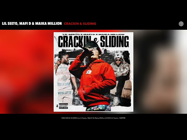 Lil Seeto, Mafi D & Maika Million - CRACKIN & SLIDING (Official Audio)