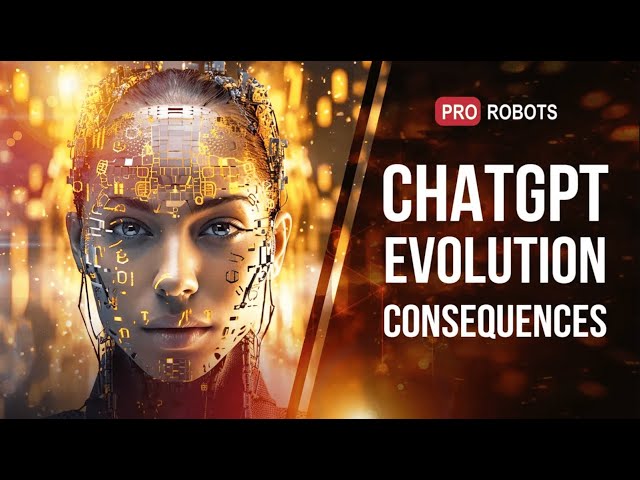 The evolution of ChatGPT to GPT5 | A new era of artificial intelligence or the end of humanity?