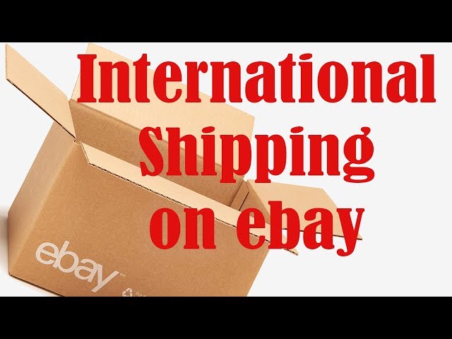 How to Ship International on Ebay Step-by-Step Directions