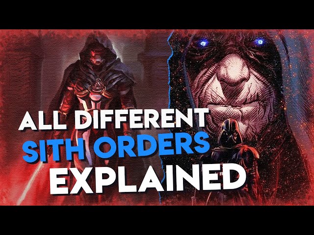 Why Each Sith Order was so Different to the Last