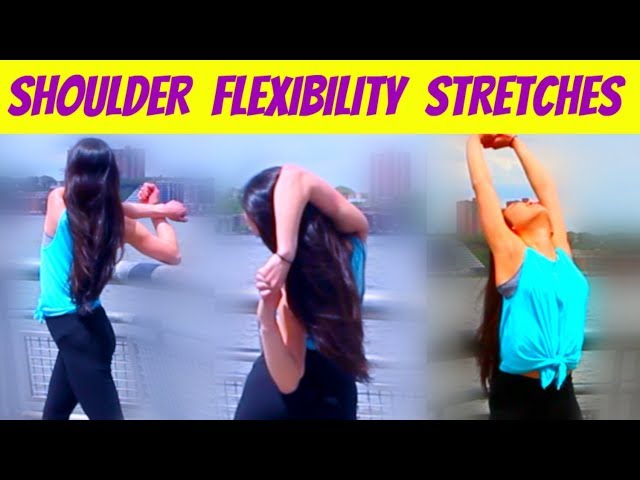 How To Get Flexible Shoulders!