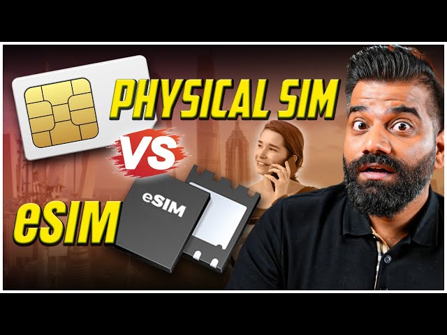 Why Is eSIM The Future? eSIM Vs Physical SIM Card🔥🔥🔥