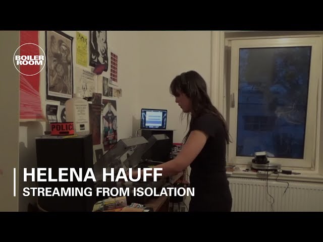 Helena Hauff | Boiler Room: Streaming From Isolation | #4