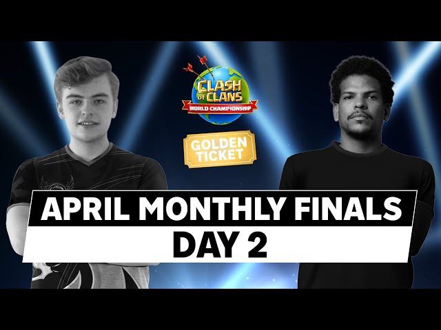 World Championship: April Monthly Finals | Day 2 | #ClashWorlds | Clash of Clans