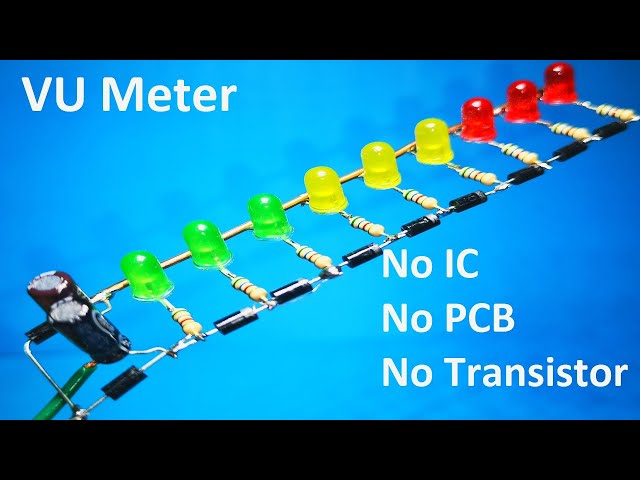 How to make VU Meter without any ic without transistors without PCB