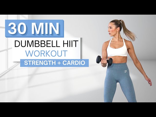 30 min DUMBBELL HIIT WORKOUT | Full Body Strength | Bursts of Cardio HIIT | With Warm Up + Cool Down