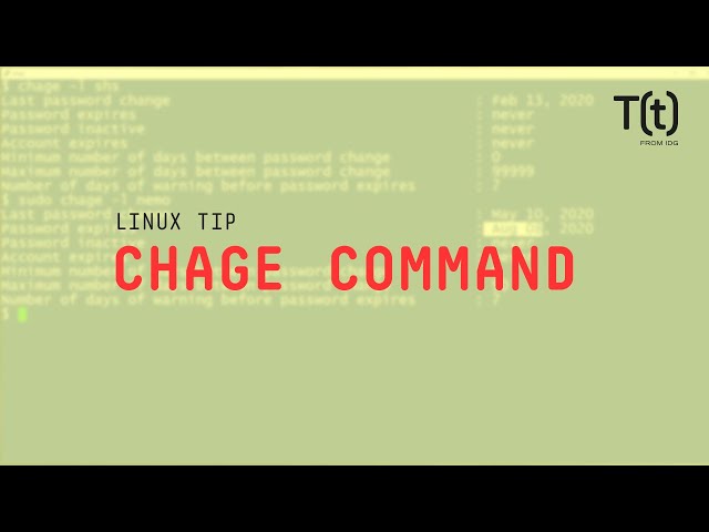 How to use the chage command: 2-Minute Linux Tips