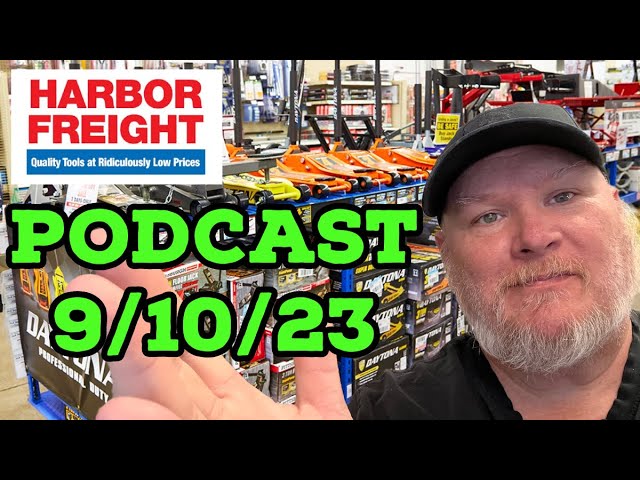 Harbor Freight Talk! 9/10/23