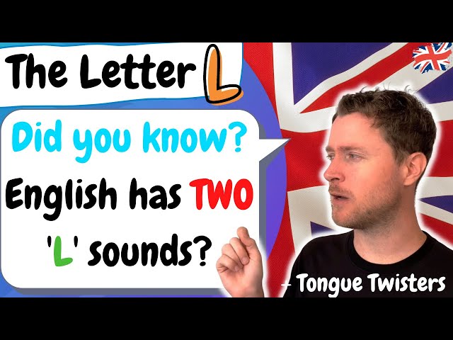 English Pronunciation  |   The Letter L  |  The Light L , the Dark L and the SILENT L