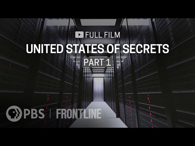 United States of Secrets, Part One (full documentary) | FRONTLINE