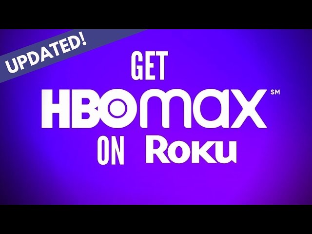 HBO Max on Roku - Start Watching Now (Updated!)