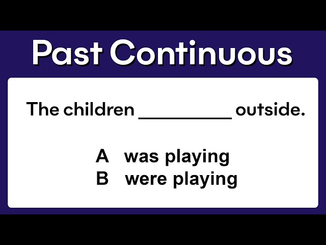 Past Continuous | Grammar test