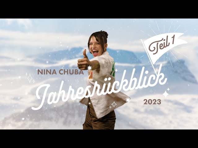 Nina Chuba - Jahresrückblick 2023 (Pt. 1)