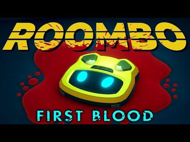 Roombo: First Blood - The Homicidal Hoover That Could