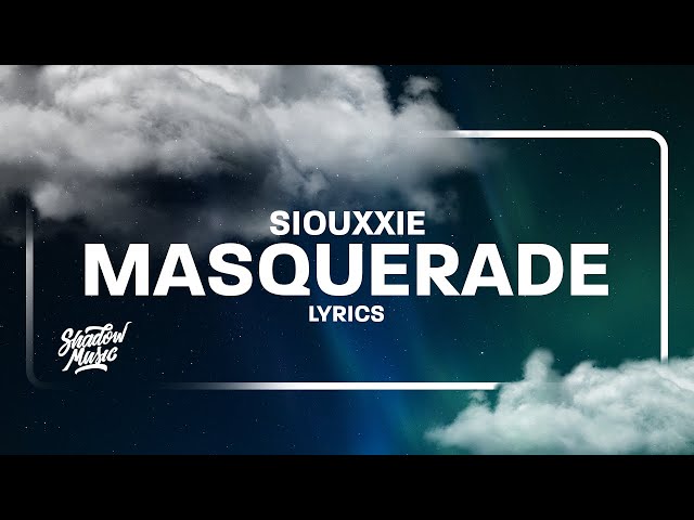 siouxxie - masquerade (lyrics) dropping bodies like a nun song