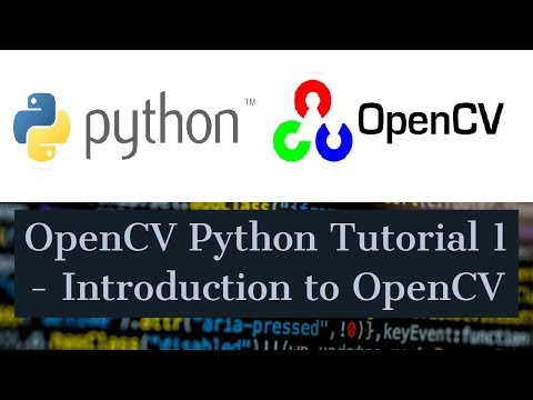 OpenCV Python Tutorial For Beginners