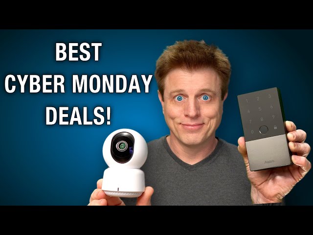 BEST Cyber Monday Smart Home DEALS!