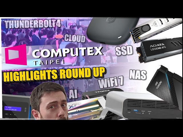 COMPUTEX 2023 Round Up – NAS, WiFi 7, SSD, Thunderbolt 4, HDD, Synology, QNAP and MORE!