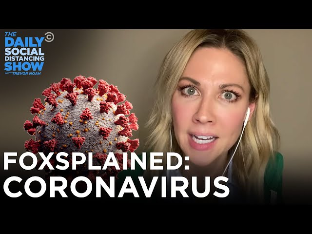 Desi Lydic Foxsplains: Coronavirus | The Daily Show