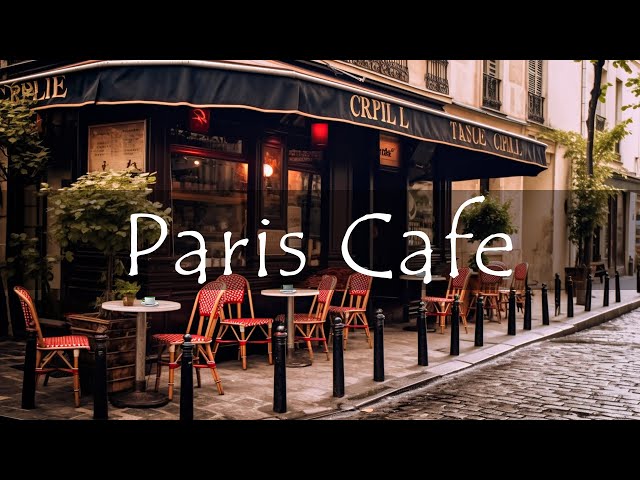 Paris Cafe Ambience with French Music for a Good Mood ☕️  For Relax | Instrumental Jazz