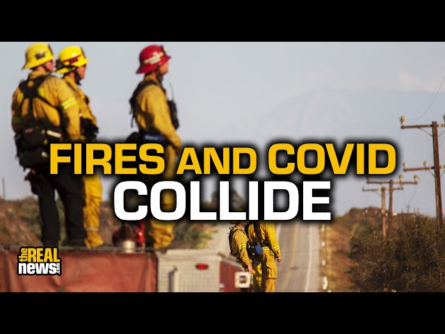 What Happens When Wildfires And Covid Collide?