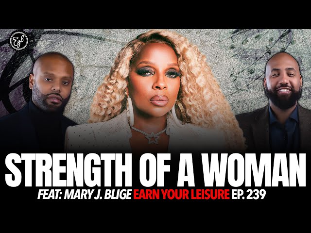 Mary J. Blige on Tax Issues, Strength of a Woman, Divorce, Paying Alimony, Acting, Music & Business