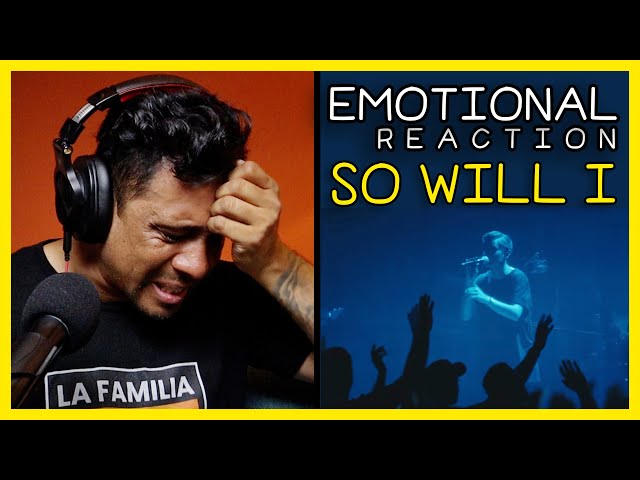 Emotional Reaction To Taya's So Will I (100 Billion X) with Prayer // Leonardo Torres Reacts